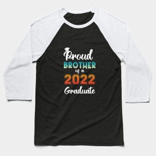 Proud Brother of a 2022 Graduate Baseball T-Shirt